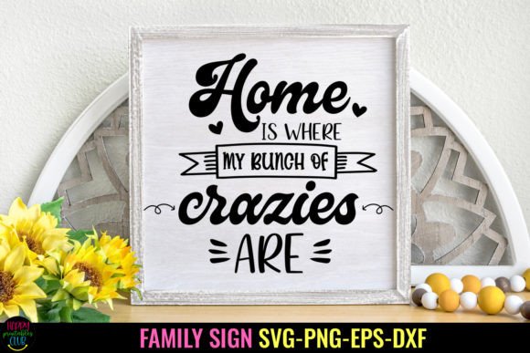 Download Home is Where I Family Sign SVG - Premium Resources